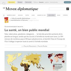 La santé, un bien public mondial, par Philippe Rekacewicz & Philippe Rivière (Le Monde diplomatique, 2003)