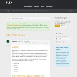 [REL] WebTools 2.x — Plex Forums