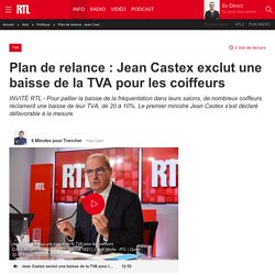Plan de relance : Jean Castex exclut une baisse de la TVA pour les coiffeurs