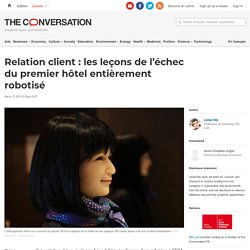 Relation client : les leçons de l’échec du premier hôtel entièrement robotisé