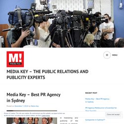 Media Key – Best PR Agency in Sydney – Media Key – The Public Relations and Publicity Experts