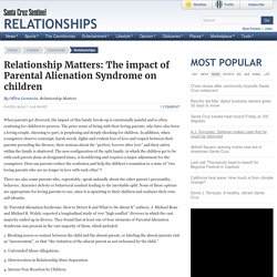 Relationship Matters: The impact of Parental Alienation Syndrome on children