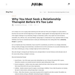 Why You Must Seek a Relationship Therapist Before It’s Too Late - AtoAllinks