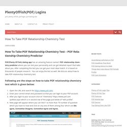 How To Take POF Relationship Chemistry Test