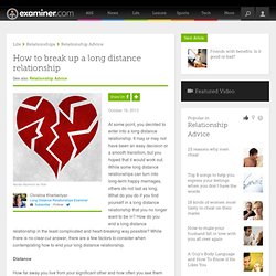 How to break up a long distance relationship - National Long Distance Relatio...