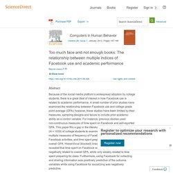 Too much face and not enough books: The relationship between multiple indices of Facebook use and academic performance - ScienceDirect