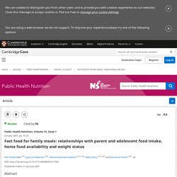 Fast food for family meals: relationships with parent and adolescent food intake, home food availability and weight status