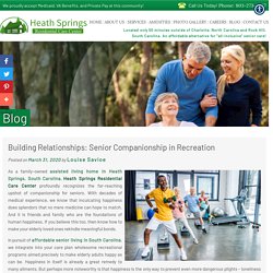 Building Relationships: Senior Companionship in Recreation