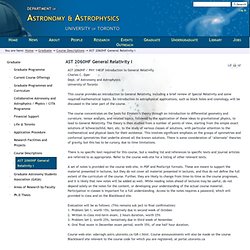 AST 2060HF General Relativity I — Astronomy and Astrophysics, University of Toronto