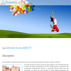 Formation Access Bars - Crystaluz - Relaxation & thérapies énergétiques - Formation Access BARS