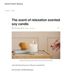 The scent of relaxation scented soy candle