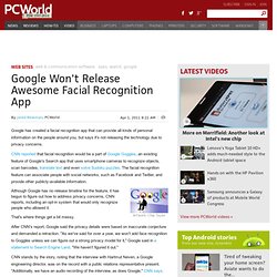 Google Won't Release Awesome Facial Recognition App - PCWorld