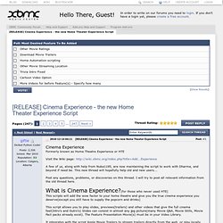 Cinema Experience - the new Home Theater Experience Script