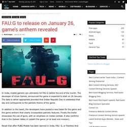 FAU:G to release on January 26, game’s anthem revealed