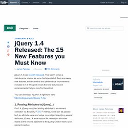 jQuery 1.4 Released: The 15 New Features you Must Know