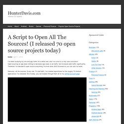 A Script to Open All The Sources! (I released 70 open source projects today) « HunterDavis.com