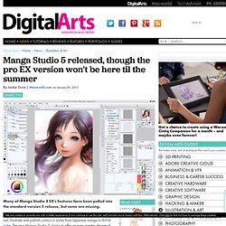 Manga Studio 5 released, though the pro EX version won't be here til the summer