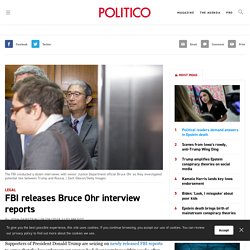 FBI releases Bruce Ohr interview reports