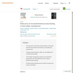 Food Control Volume 60, February 2016, Relevance of microbial finished product testing in food safety management