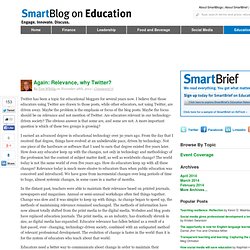 Again: Relevance, why Twitter? SmartBlogs