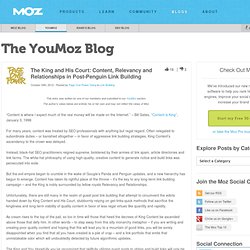 Content, Relevancy and Relationships in Post-Penguin Link Building - YouMoz