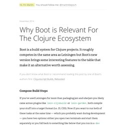 Why Boot is Relevant For The Clojure Ecosystem — Martin Klepsch