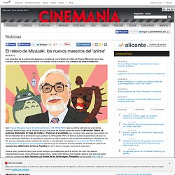 El relevo de Miyazaki: los nuevos maestros del 'anime'