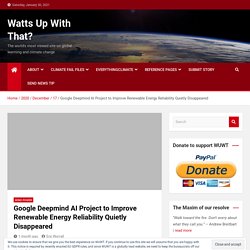 Google Deepmind AI Project to Improve Renewable Energy Reliability Quietly Disappeared – Watts Up With That?