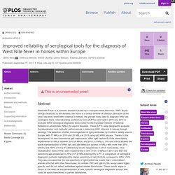 PLOS 15/09/17 Improved reliability of serological tools for the diagnosis of West Nile fever in horses within Europe