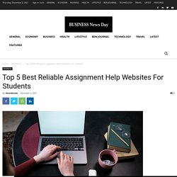 Top 5 Best Reliable Assignment Help Websites For Students