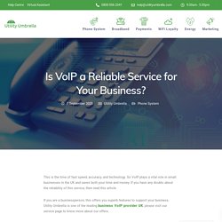 Is VoIP a Reliable Service for Your Business? - Utility Umbrella