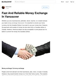Fast And Reliable Money Exchange In Vancouver