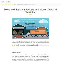 Move with Reliable Packers and Movers Vaishali Ghaziabad - Moving Solutions