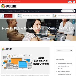 How To Pick A Reliable Hosting Company In USA? - Logelite