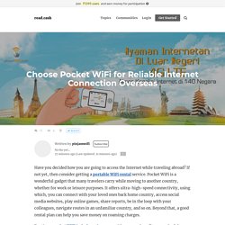 Choose Pocket WiFi for Reliable Internet Connection Overseas