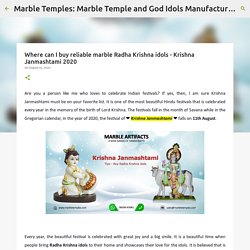 Where can I buy reliable marble Radha Krishna idols - Krishna Janmashtami 2020