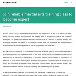 Join reliable martial arts training class to become expert