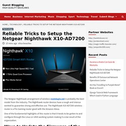Reliable Tricks to Setup the Netgear Nighthawk X10-AD7200