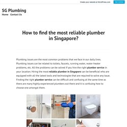 Reliable plumber in Singapore