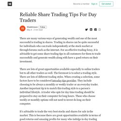 Reliable Share Trading Tips For Day Traders - Shaikhmoon - Medium