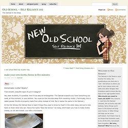 Old School – Self Reliance 101 » Blog Archive » make your own ricotta cheese in five minutes