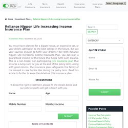 Reliance Nippon Life Increasing Income Insurance Plan in India 2020
