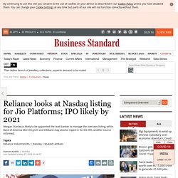 Reliance looks at Nasdaq listing for Jio Platforms; IPO likely by 2021