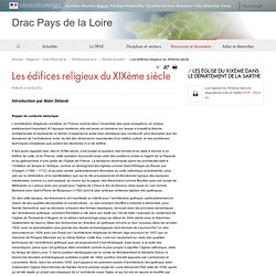 Drac Pays de la Loire - Les édifices religieux du XIXème siècle - Ministère de la Culture et de la Communication