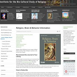 Journal: Religion, Brain & Behavior - Institute for the Bio-Cultural Study of Religion