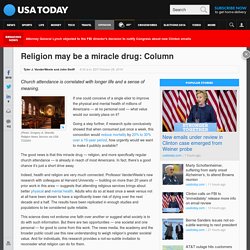 Religion may be a miracle drug: Column