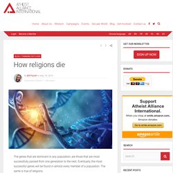 How religions die - Atheist Alliance International