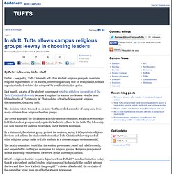 In shift, Tufts allows campus religious groups leeway in choosing leaders - Tufts - Your Campus