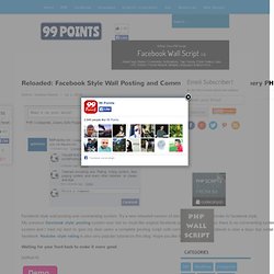 Facebook Style Wall Posting and Comments System using jQuery PHP and Ajax. Reloaded