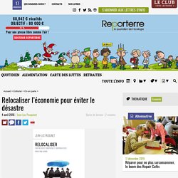 Relocaliser l’économie pour éviter le désastre